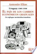 El país de los cambios económicos graduales