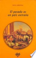 El pasado es un país extraño