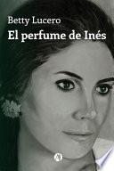 El perfume de Inés