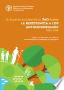 El Plan de acción de la FAO sobre la resistencia a los antimicrobianos (2021-2025)