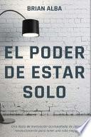 El Poder de Estar Solo