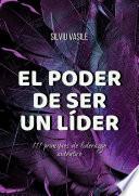 EL PODER DE SER UN LÍDER