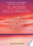 El poder del corazón (The Power of the Heart Spanish edition)