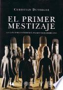 El primer mestizaje