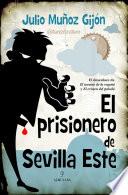 El prisionero de Sevilla Este