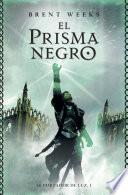 El prisma negro (El Portador de Luz 1)