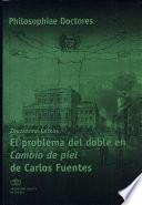 El problema del doble en Cambio de Piel de Carlos Fuentes