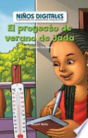 El proyecto de verano de Jada: Organizar los datos (Jada's Summer Project: Organizing Data)