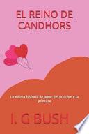 El Reino de Candhors: La Misma Historia de Amor del Principe Y La Princesa