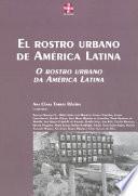 El Rostro Urbano de América Latina