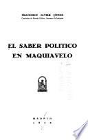 El saber político en Maquiavelo