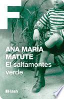 El saltamontes verde - Ana María Matute