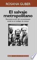 El salvaje metropolitano