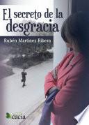 El secreto de la desgracia
