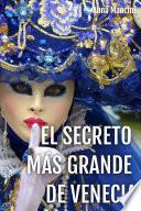 El secreto Más Grande de Venecia