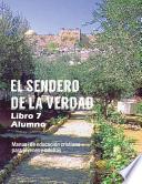 El Sendero de La Verdad, Libro 7 (Alumno)