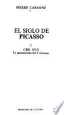 El siglo de Picasso: El nacimiento del Cubismo, 1881-1912