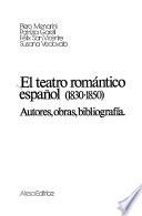 El Teatro romántico español (1830-1850)