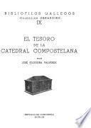 El tesoro de la catedral compostelana