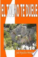 El tolmo te duele
