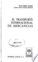 El transporte internacional de mercancías