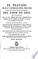 El tratado de la vanidad del mundo con las cien meditaciones del amor de Dios