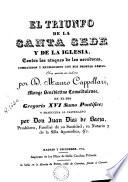 El triunfo de la Santa Sede y de la Iglesia, contra los ataques de los novadores, combatidos y rechazados con sus propias armas