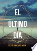 El último día