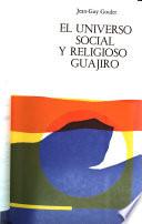 El universo social y religioso guajiro