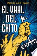 El vaal del éxito