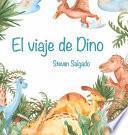 EL VIAJE DE DINO.