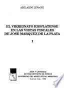 El Virreinato Rioplatense en las vistas fiscales de José Márquez de la Plata