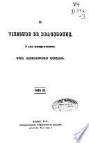 El Vizconde de Bragelonne o Los Mosqueteros: (1849. 382 p.)
