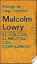 El volcán, el mezcal, los comisarios __
