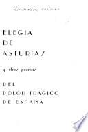 Elegía de Asturias y otros poemas del dolor trágico de España