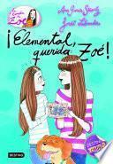 ¡Elemental, querida Zoé!