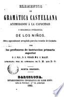 Elementos de gramática castellana acomodados a la capacidad y desarrollo intelectual de los niños