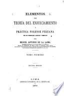 Elementos de teoria del enjuiciamiento y práctica forense Peruana