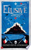 Elusive: An Electrifying Tale of Magic and Vampires in Revolutionary France