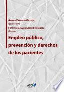 Empleo público, prevención y derechos de los pacientes