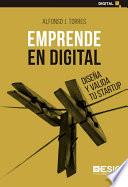 Emprende en digital. Diseña y valida tu startup