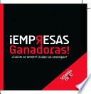 Libro ¡Empresas Ganadoras! ¿Cuál es su secreto? ¿Cuáles sus estrategias?