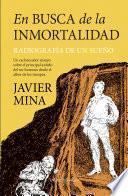 En busca de la inmortalidad