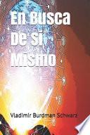 En Busca De Si Mismo