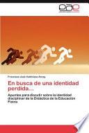 En Busca de Una Identidad Perdida...