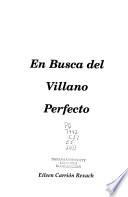 En busca del villano perfecto