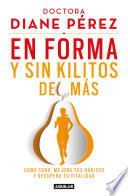 En forma y sin kilitos de más