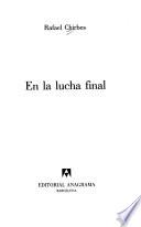 En la lucha final