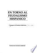 En torno al feudalismo hispánico