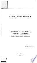 En una mano miel-- y en la otra hiel
